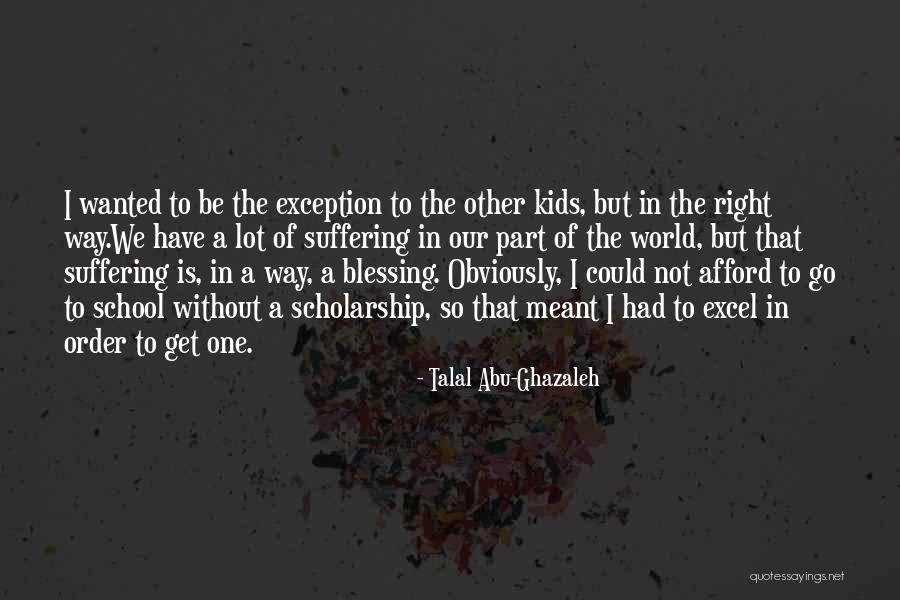 Counsellor Near Quotes By Talal Abu-Ghazaleh Counsellor Near Quotes By Talal Abu-Ghazaleh