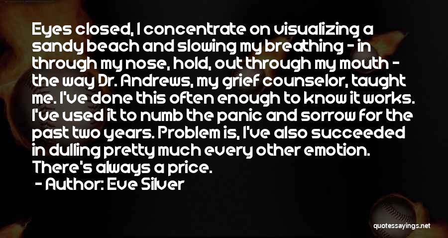 Counselor Quotes By Eve Silver