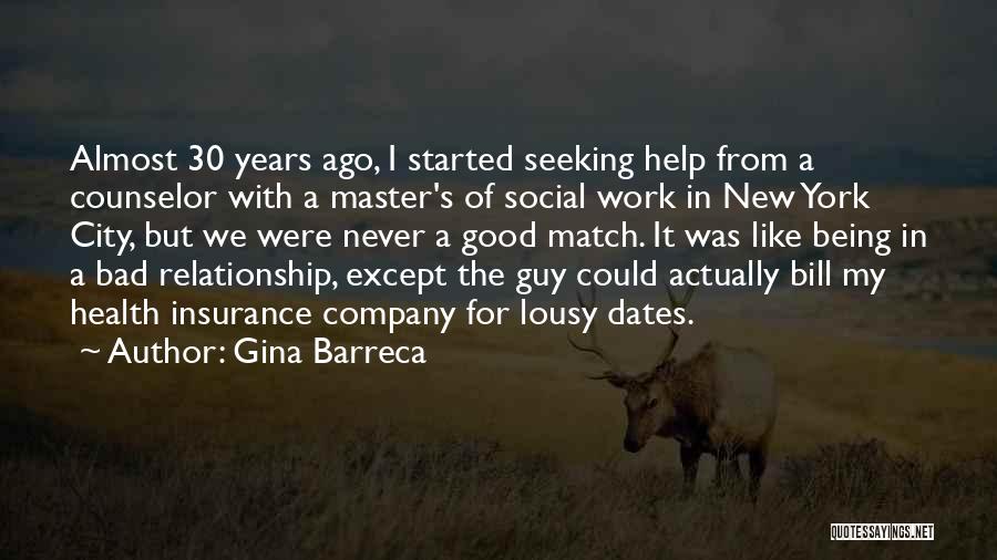 Counselor Quotes By Gina Barreca