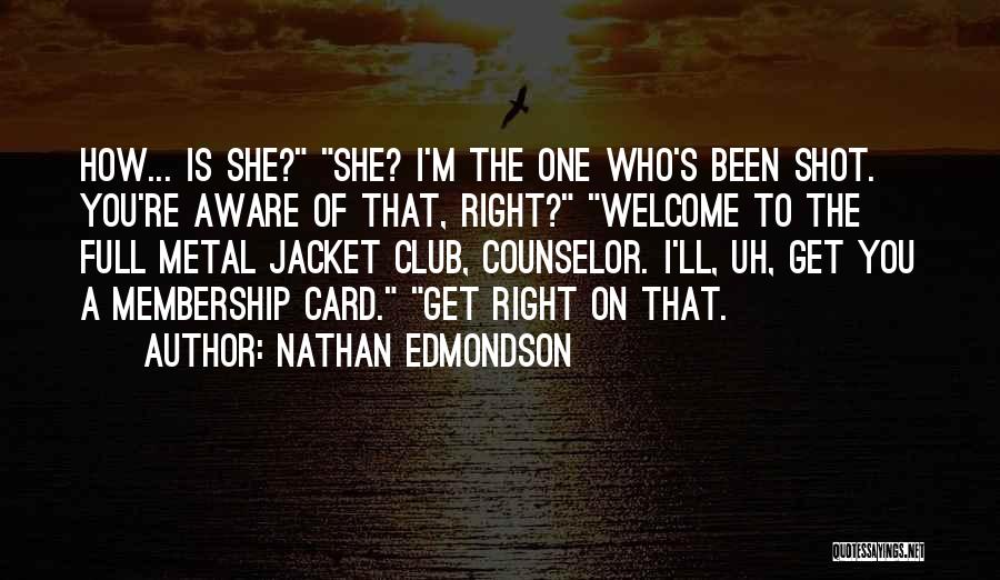 Counselor Quotes By Nathan Edmondson