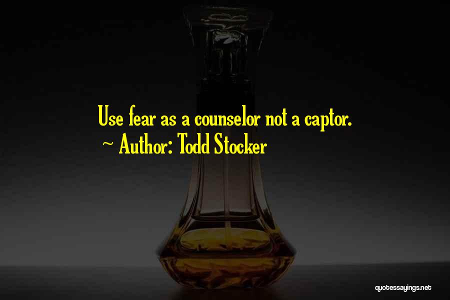 Counselor Quotes By Todd Stocker