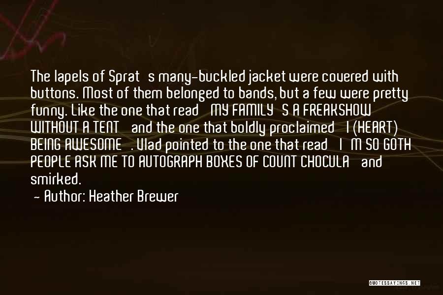 Count Chocula Quotes By Heather Brewer