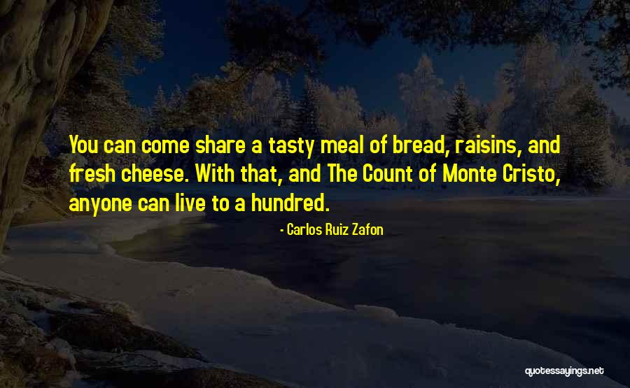 Count Monte Cristo Quotes By Carlos Ruiz Zafon Count Monte Cristo Quotes By Carlos Ruiz Zafon