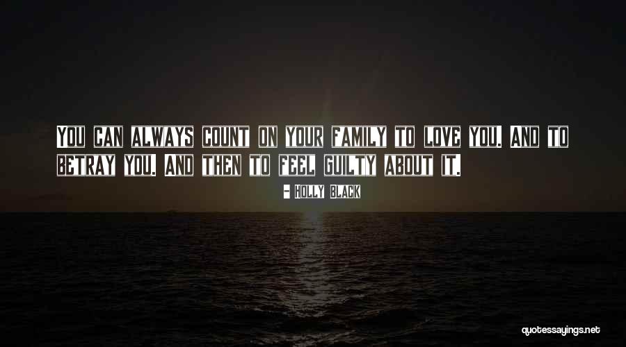 Count On Your Family Quotes By Holly Black Count On Your Family Quotes By Holly Black