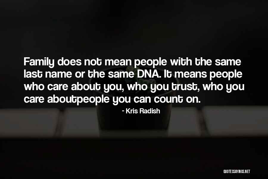 Count On Your Family Quotes By Kris Radish Count On Your Family Quotes By Kris Radish