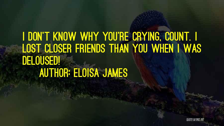 Count On Your Friends Quotes By Eloisa James