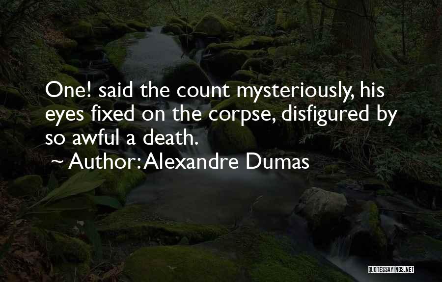 Count On Yourself Only Quotes By Alexandre Dumas