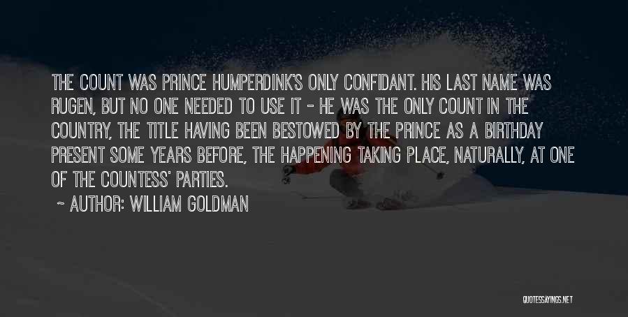 Count Rugen Quotes By William Goldman