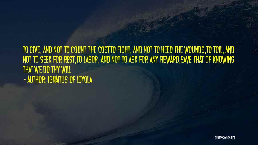 Count The Cost Quotes By Ignatius Of Loyola