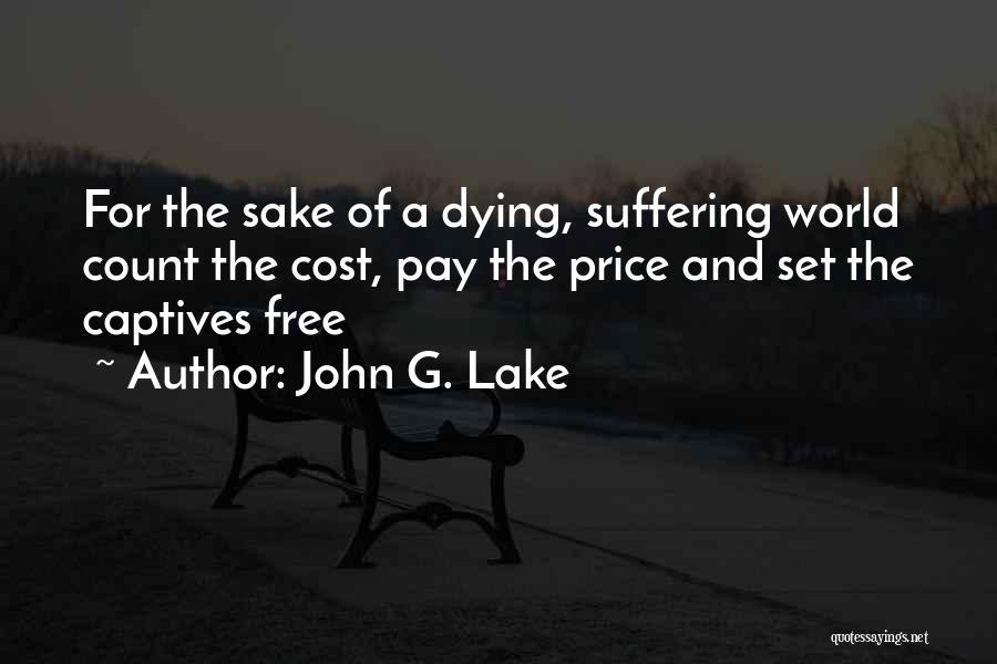 Count The Cost Quotes By John G. Lake