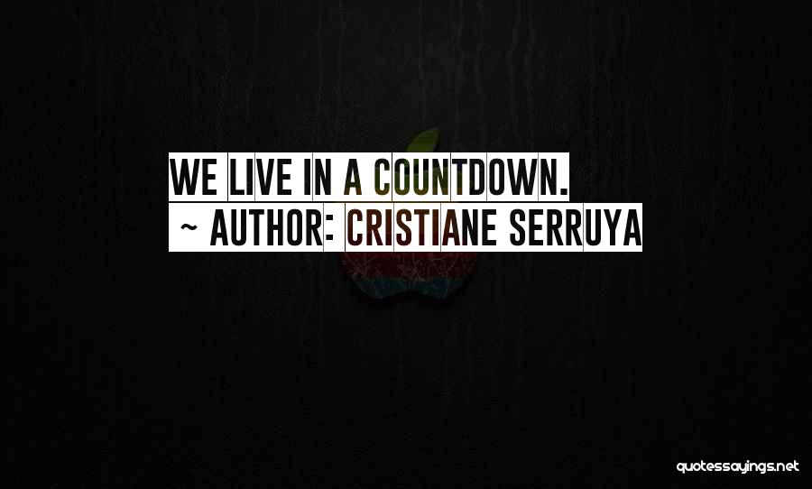 Countdown Quotes By Cristiane Serruya