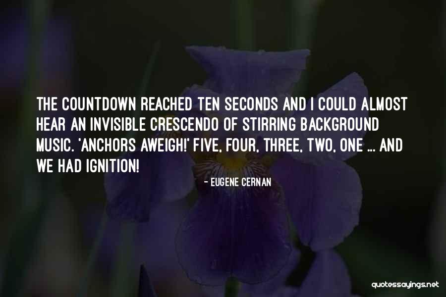 Countdown Quotes By Eugene Cernan