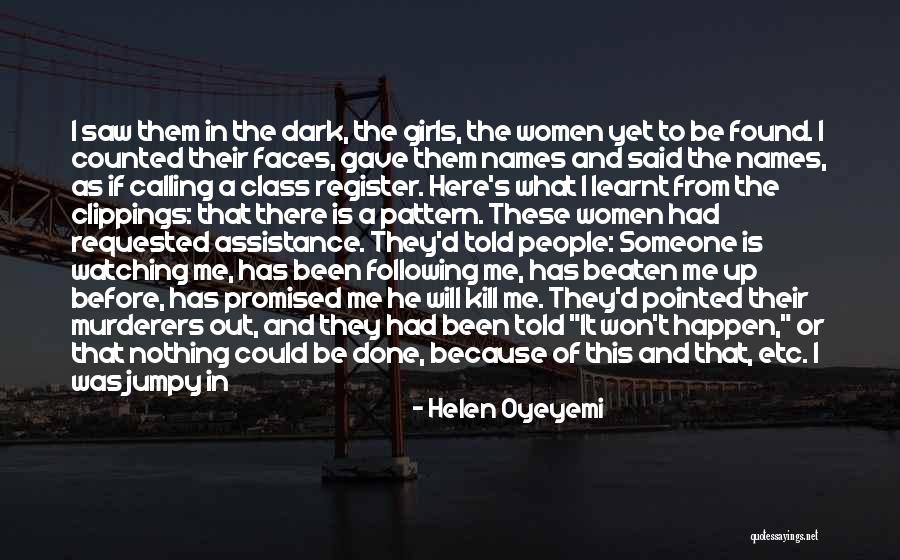 Counted Me Out Quotes By Helen Oyeyemi Counted Me Out Quotes By Helen Oyeyemi