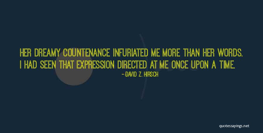Countenance Quotes By David Z. Hirsch Countenance Quotes By David Z. Hirsch