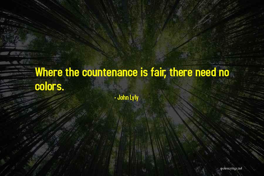 Countenance Quotes By John Lyly Countenance Quotes By John Lyly