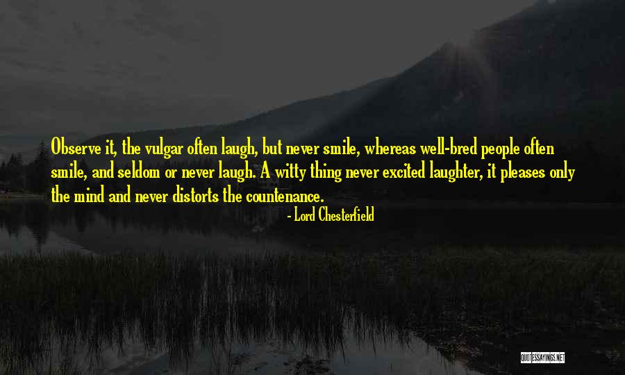 Countenance Quotes By Lord Chesterfield Countenance Quotes By Lord Chesterfield