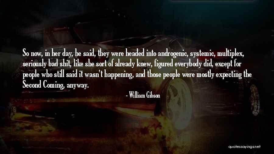 Counter Assault Quotes By William Gibson Counter Assault Quotes By William Gibson