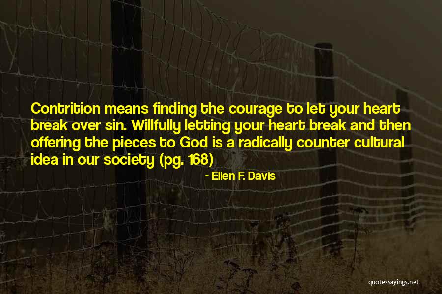 Counter Cultural Quotes By Ellen F. Davis Counter Cultural Quotes By Ellen F. Davis