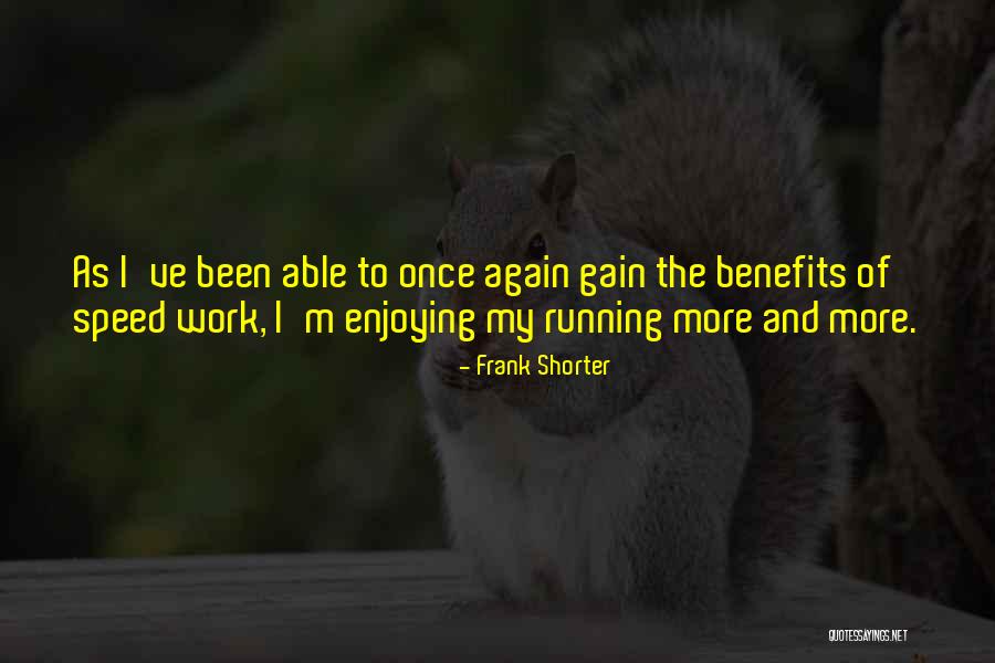 Counter Currents Publishing Companies Quotes By Frank Shorter Counter Currents Publishing Companies Quotes By Frank Shorter