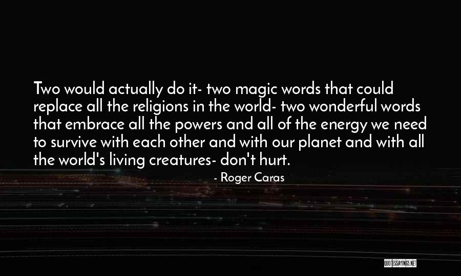 Counter Hegemonic Synonym Quotes By Roger Caras Counter Hegemonic Synonym Quotes By Roger Caras