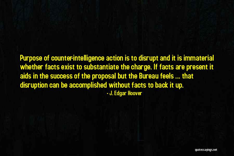 Counter Intelligence Quotes By J. Edgar Hoover Counter Intelligence Quotes By J. Edgar Hoover