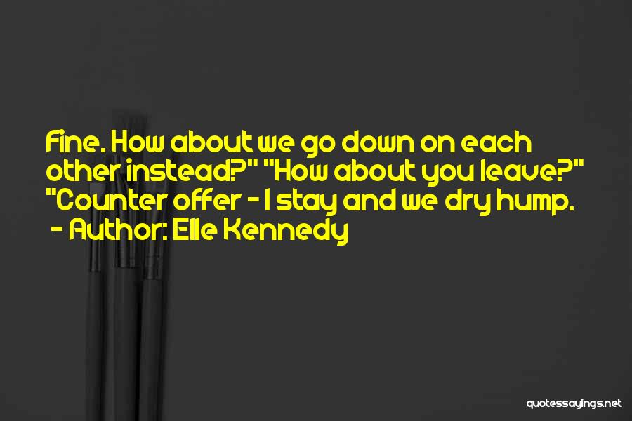 Counter Offer Quotes By Elle Kennedy