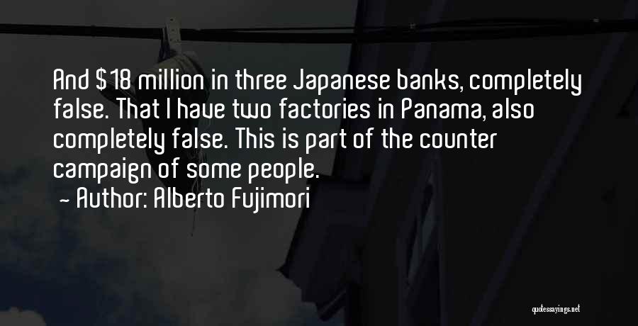 Counter Quotes By Alberto Fujimori