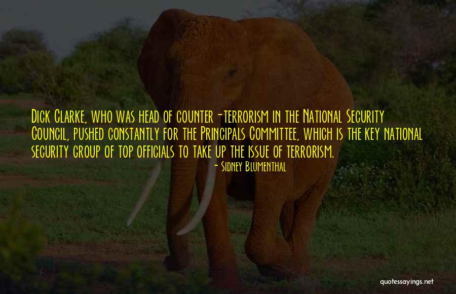 Counter Terrorism Quotes By Sidney Blumenthal Counter Terrorism Quotes By Sidney Blumenthal