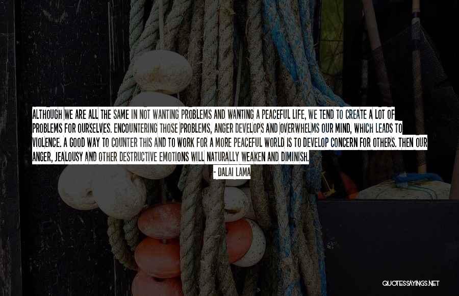 Counter Violence Quotes By Dalai Lama Counter Violence Quotes By Dalai Lama