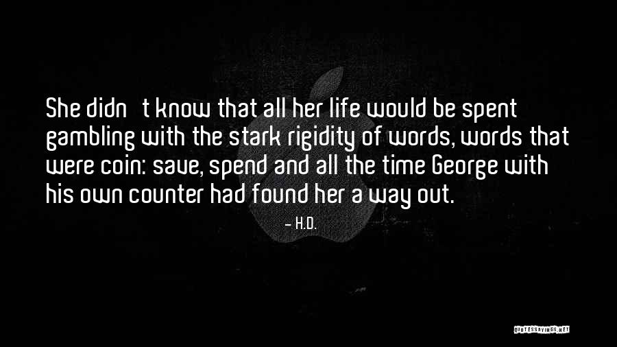 Counter Words Quotes By H.D. Counter Words Quotes By H.D.