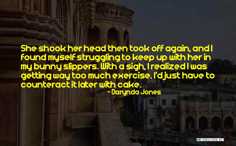 Counteract Quotes By Darynda Jones Counteract Quotes By Darynda Jones