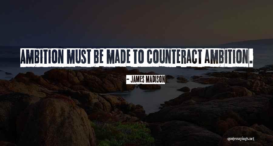 Counteract Quotes By James Madison Counteract Quotes By James Madison