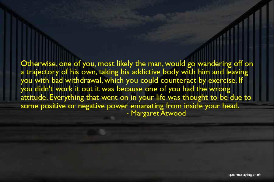 Counteract Quotes By Margaret Atwood Counteract Quotes By Margaret Atwood