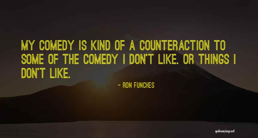 Counteraction To Quotes By Ron Funches Counteraction To Quotes By Ron Funches