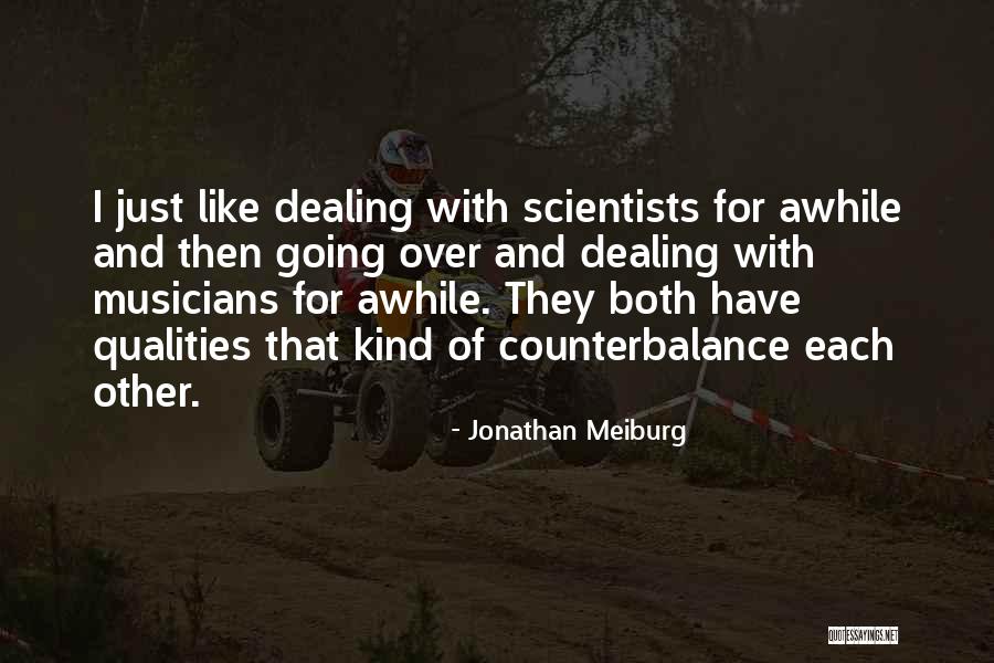 Counterbalance Quotes By Jonathan Meiburg Counterbalance Quotes By Jonathan Meiburg
