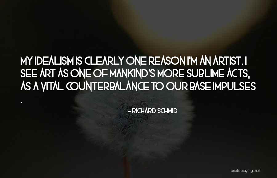 Counterbalance Quotes By Richard Schmid Counterbalance Quotes By Richard Schmid