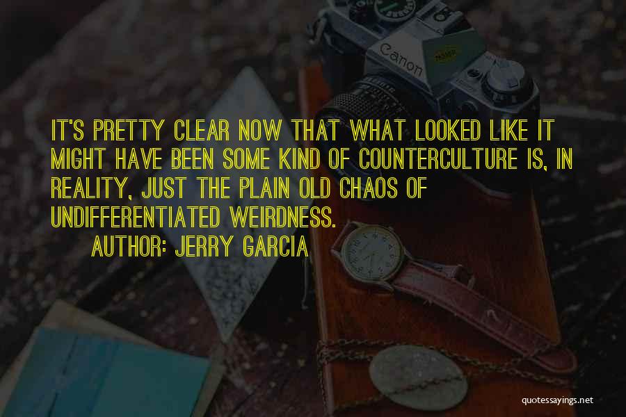 Counterculture Quotes By Jerry Garcia