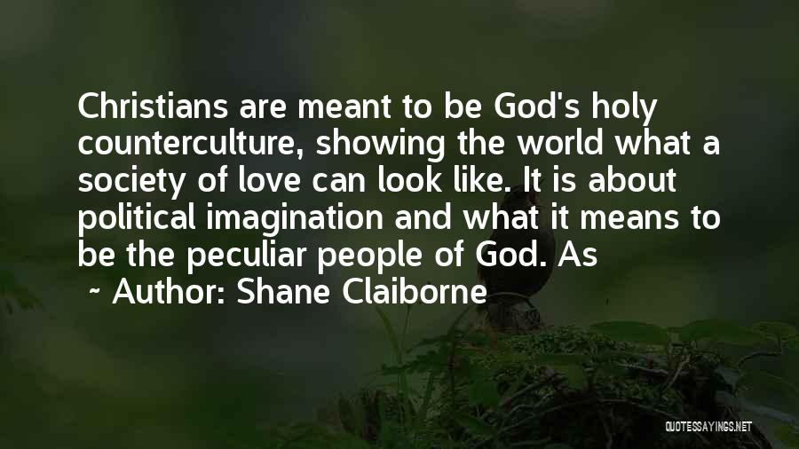 Counterculture Quotes By Shane Claiborne