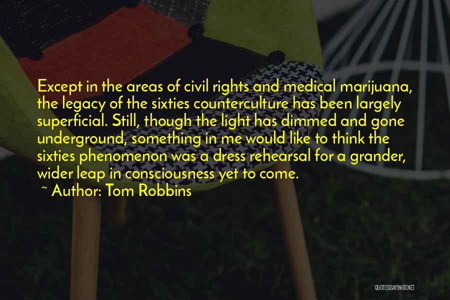 Counterculture Quotes By Tom Robbins