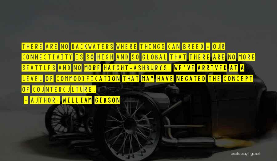 Counterculture Quotes By William Gibson