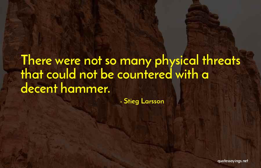 Countered Vs Not Countered Quotes By Stieg Larsson Countered Vs Not Countered Quotes By Stieg Larsson
