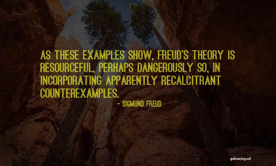 Counterexamples Examples Quotes By Sigmund Freud Counterexamples Examples Quotes By Sigmund Freud