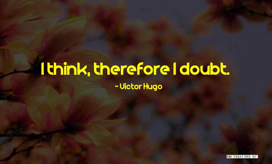 Counterexamples For Conditional Statements Quotes By Victor Hugo Counterexamples For Conditional Statements Quotes By Victor Hugo