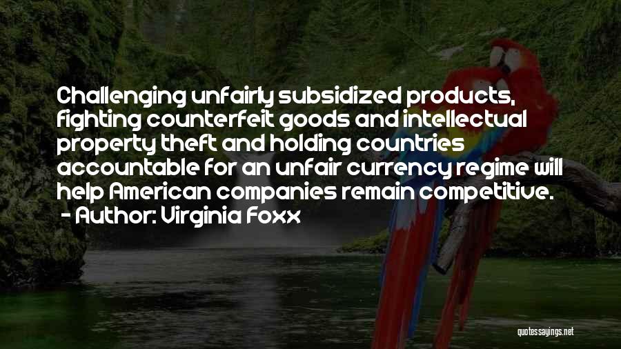 Counterfeit Goods Quotes By Virginia Foxx