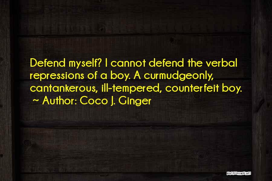 Counterfeit Love Quotes By Coco J. Ginger