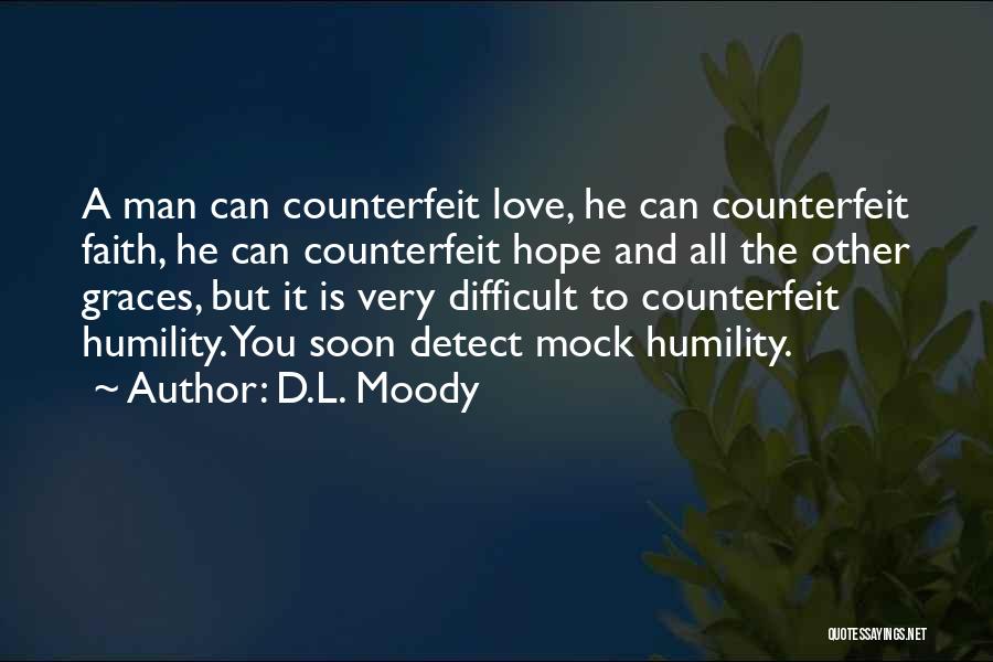 Counterfeit Love Quotes By D.L. Moody