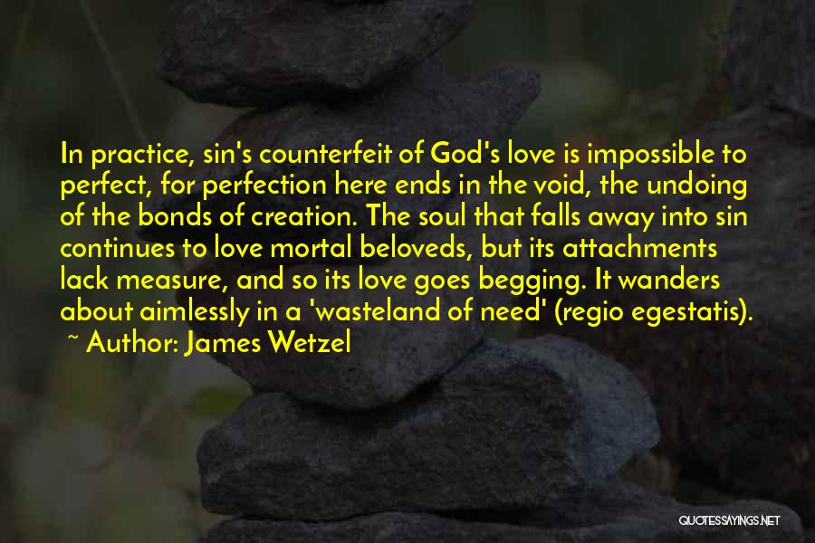 Counterfeit Love Quotes By James Wetzel