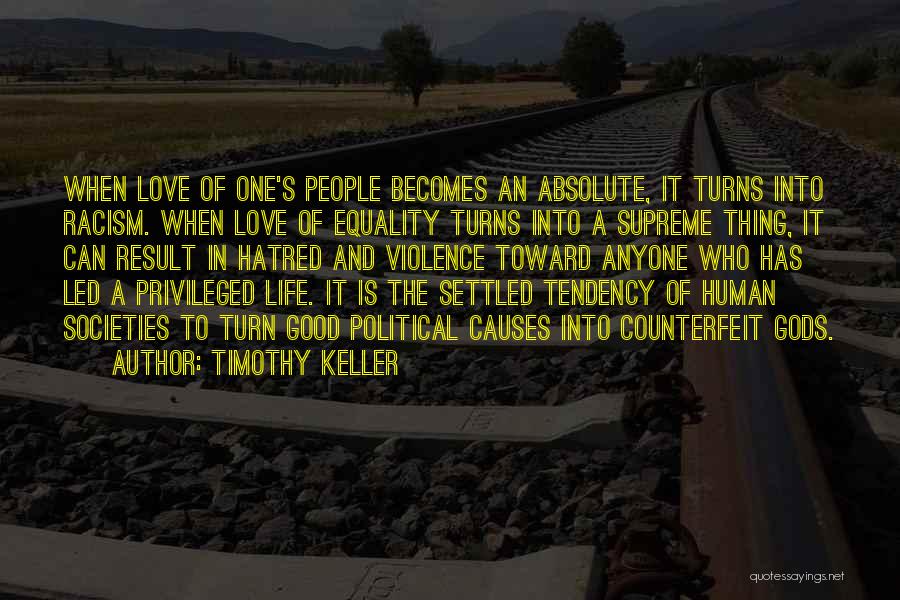 Counterfeit Love Quotes By Timothy Keller