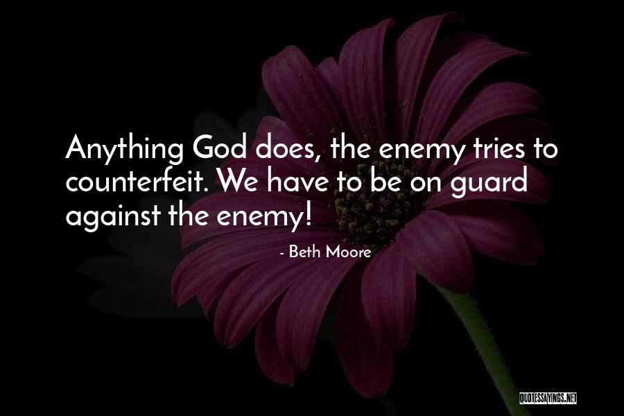 Counterfeit Quotes By Beth Moore