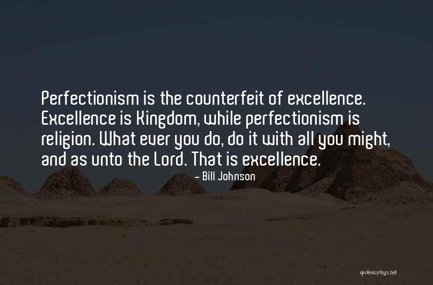 Counterfeit Quotes By Bill Johnson Counterfeit Quotes By Bill Johnson